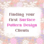 Finding your First Client as a Surface Pattern Designer